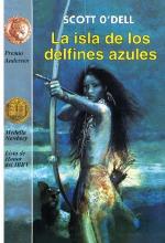 La Isla De Los Delfines Azules (Island Of The Blue Dolphins) (Turtleback School &amp; Library Binding Edition) (Cuatro Vientos) (Spanish Edition)