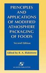 Principles and Applications of Modified Atmosphere Packaging of Foods