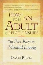 How to Be an Adult in Relationships