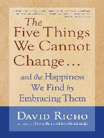 The Five Things We Cannot Change