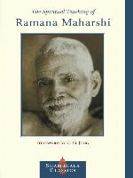 The Spiritual Teaching of Ramana Maharshi