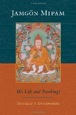 Jamgön Mipam : his life and teachings