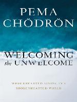 Welcoming the Unwelcome