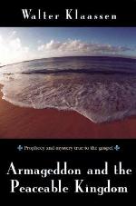 Armageddon and the Peaceable Kingdom