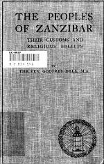 The Peoples of Zanzibar; Their Customs and Religious Beliefs