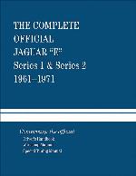 The Complete Official Jaguar E-Type Series 1 &amp; Series 2: 1961-1971