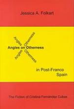 Angles on Otherness in Post-Franco Spain