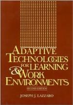 Adaptive Technologies For Learning &amp; Work Environments