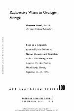 Radioactive waste in geologic storage : based on a symposium sponsored by the Division of Nuclear Chemistry and Technology at the 176th meeting of the American Chemical Society, Miami Beach, Florida, September 11-15, 1978
