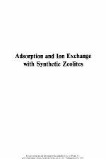 Adsorption and Ion Exchange with Synthetic Zeolites.