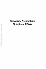 Xenobiotic metabolism : nutritional effects : based on a symposium sponsored by the Division of Agricultural and Food Chemistry at the 187th Meeting of the American Chemical Society, St. Louis, Missouri, April 8-13, 1984