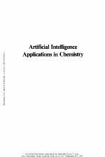 Artificial intelligence applications in chemistry : developed from a symposium sponsored by the Division of Computers in Chemistry at the 190th meeting of the American Chemical Society, Chicago, Illinois, September 8-13, 1985