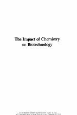 The Impact of Chemistry on Biotechnology