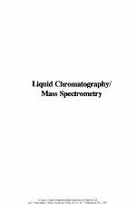 Liquid chromatography/mass spectrometry : applications in agricultural, pharmaceutical, and environmental chemistry.