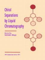 Chiral separations by liquid chromatography