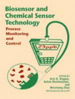 Biosensor and chemical sensor technology : process monitoring and control
