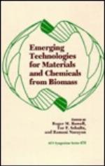 Emerging Technologies For Materials And Chemicals From Biomass