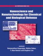 Nanoscience and nanotechnology for chemical and biological defense