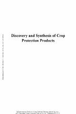 Discovery and Synthesis of Crop Protection Products