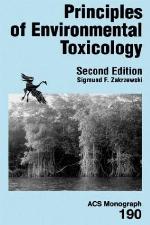 Principles of Environmental Toxicology (ACS Monograph Series, No. 190)