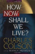 How Now Shall We Live?