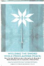 Wielding The Sword While Proclaiming Peace
