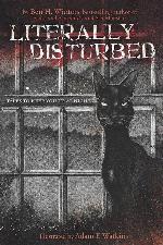 Literally Disturbed #1: Tales to Keep You Up at Night