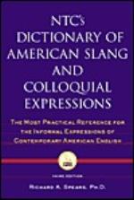 NTC's Dictionary of American Slang and Colloquial Expressions