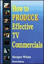 How to Produce Effective TV Commercials