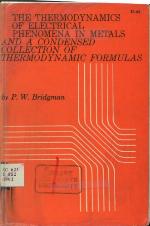 The Thermodynamics of Electrical Phenomena in Metals and a Condensed Collection of Thermodynamic Formulas