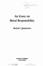 An Essay on Moral Responsibility