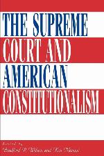 The Supreme Court and American Constitutionalism
