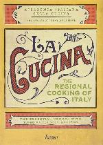 La Cucina: The Regional Cooking of Italy