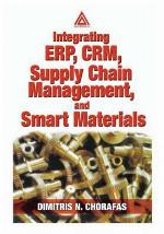Integrating ERP, CRM, Supply Chain Management, and Smart Materials