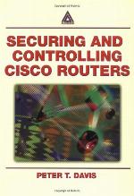 Securing and Controlling Cisco Routers Ology, and Profits