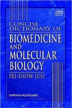 Concise Dictionary of Biomedicine and Molecular Biology on CD-ROM