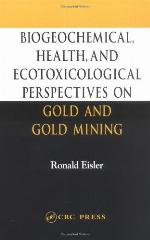 Biogeochemical, Health, and Ecotoxicological Perspectives on Gold and Gold Mining