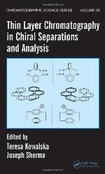 Thin Layer Chromatography in Chiral Separations and Analysis