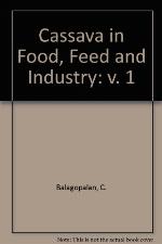Cassava In Food, Feed, And Industry