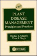 Plant Disease Management Principles and Practices