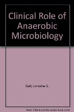 Manual for the Determination of the Clinical Role of Anaerobic Microbiology