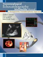 Transesophageal Echocardiography Multimedia Manual, first edition : a Perioperative Transdisciplinary Approach (Book + DVD)