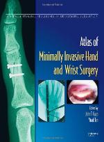 Atlas of Minimally Invasive Hand and Wrist Surgery