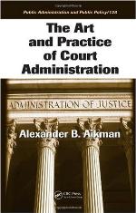 The Art and Practice of Court Administration