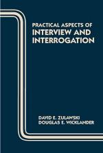 Practical Aspects of Interview and Interrogation