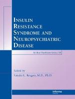 Insulin Resistance Syndrome and Neuropsychiatric Disease