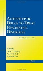 Antiepileptic Drugs to Treat Psychiatric Disorders