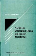 A Guide To Distribution Theory And Fourier Transforms