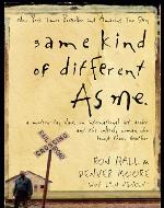 Same Kind of Different as Me