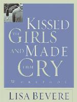 Kissed the Girls and Made Them Cry Workbook